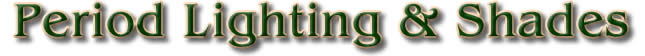 Period Lighting / Shades  - Antiques Direct Worldwide